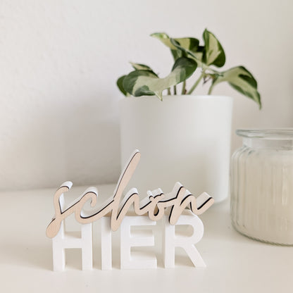 Schön hier | 3D-Schriftzug mit Holz